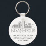 Indianapolis Stylized Skyline | Custom Slogan Keychain<br><div class="desc">A unique key chain representing the beautiful city of Indianapolis,  illinois.  
This keychain features a stylized illustration of the city's unique skyline with its name underneath.
Underneath the city name is a spot for your unique slogan or statement about your favorite city.</div>