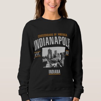 Indianapolis Sweatshirt by KDRTRAVEL at Zazzle