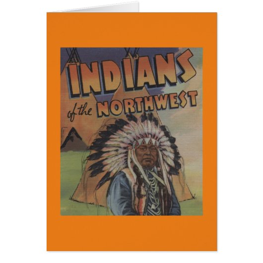 Indians of the Northwest - Indian Chief & Teepee (Front)