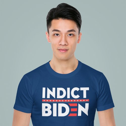Indict Biden  Anti Joe Biden T_Shirt