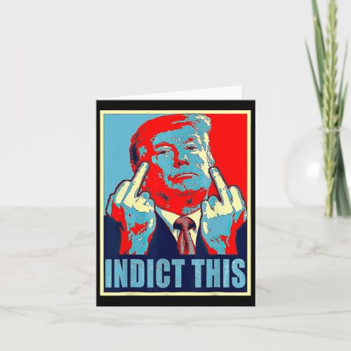Indict This Political Arrest For Republican Funny  Card