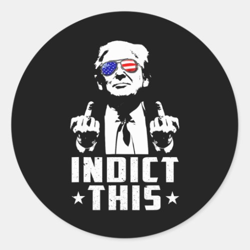 Indict This Political Arrest For Republican Mens W Classic Round Sticker