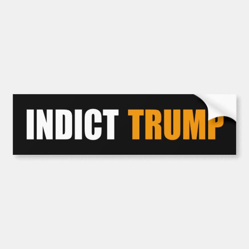 Indict trump arrest trump _ mar a lago documents bumper sticker
