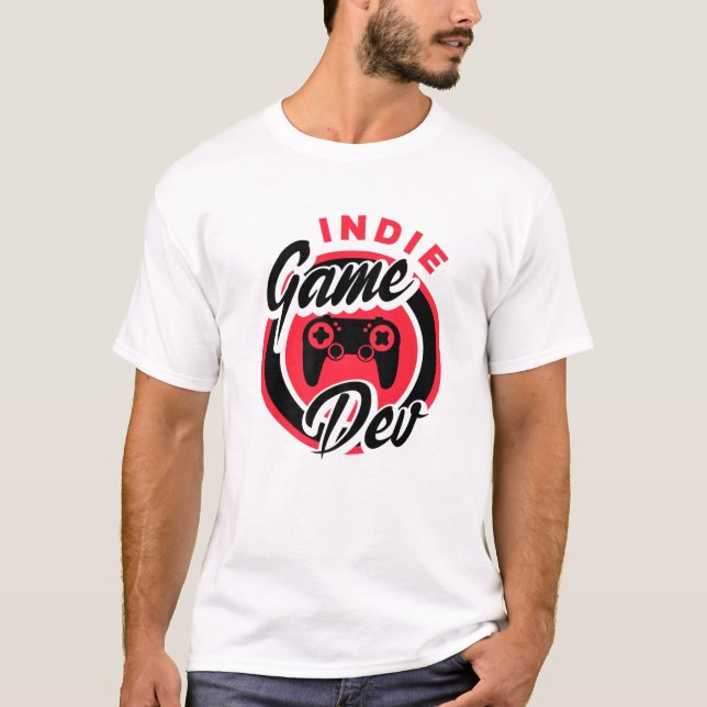 Indie Game Dev Video Game Player Gaming Gamer Nerd T-Shirt (Front)