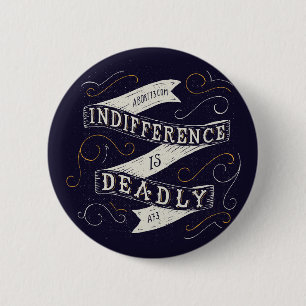Indifference is Deadly   Abort73.com Button
