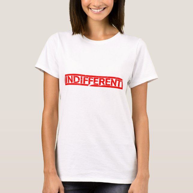 Indifferent Stamp T-Shirt (Front)