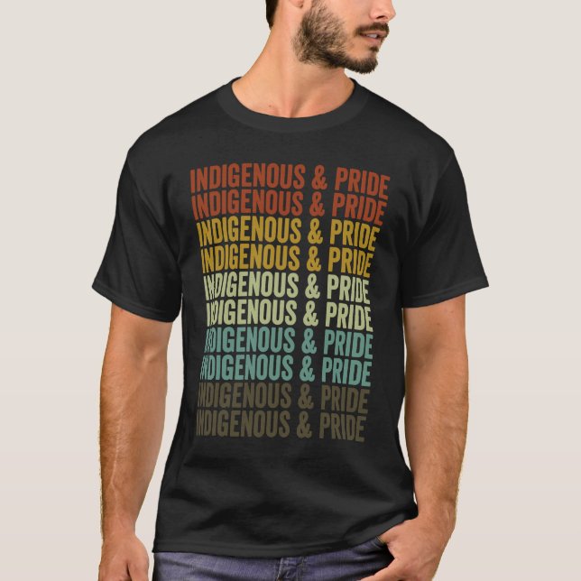 Indigenous & Pride Native American T-Shirt (Front)
