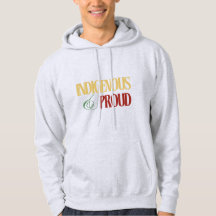 Indigenous & Proud Hooded Sweatshirt
