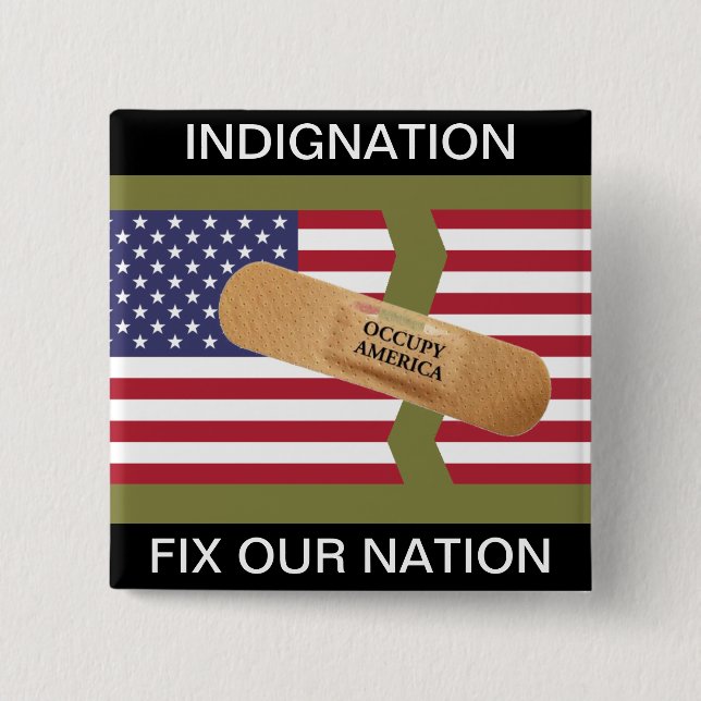 INDIGNATION FIX OUR NATION PINBACK BUTTON (Front)