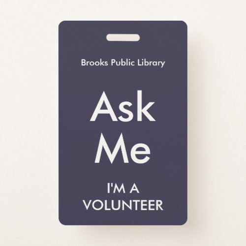 Indigo Blue Ask Me Badge for Volunteers