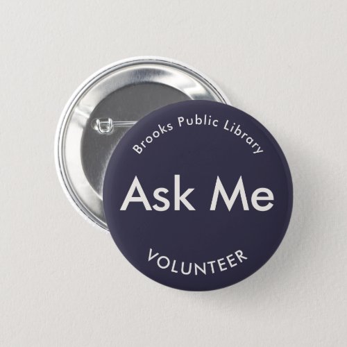 Indigo Blue Ask Me Buttons for Volunteers