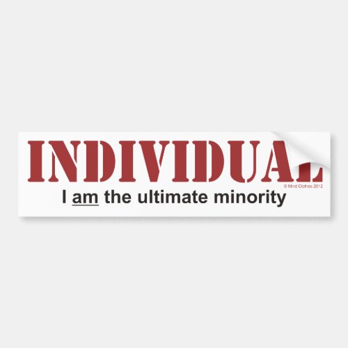 IndividualThe Ultimate Minority Bumper Sticker