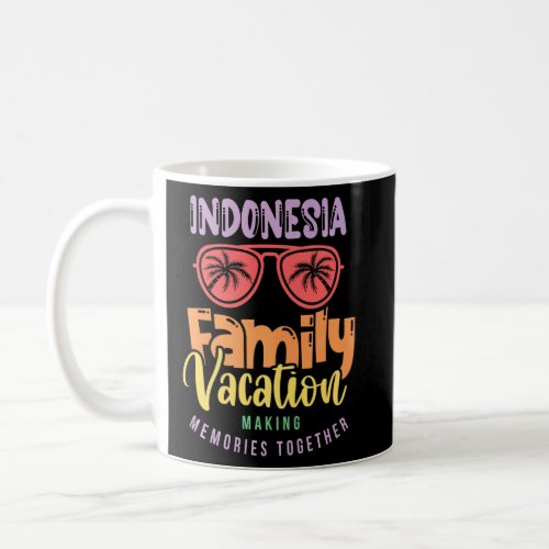 Indonesia Family Vacation Matching Outfit    Coffee Mug