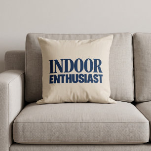 Indoor Enthusiast Funny Throw Pillow