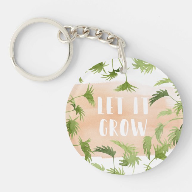 Indoor Oasis | Let it Grow Keychain (Front)