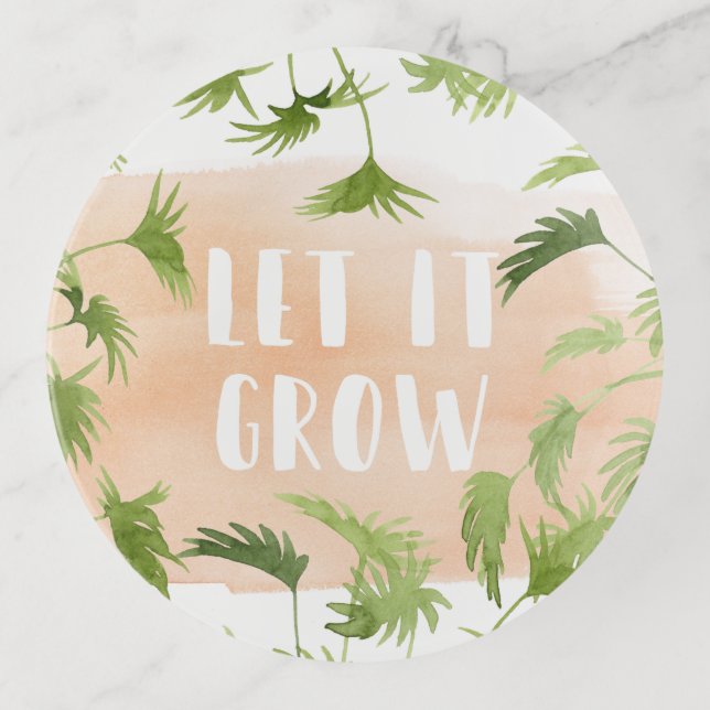 Indoor Oasis | Let it Grow Trinket Tray (Front)