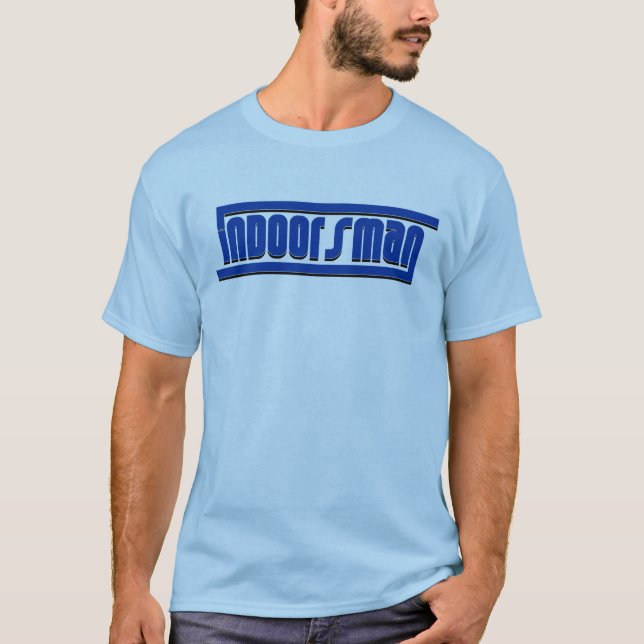 Indoorsman T-Shirt (Front)