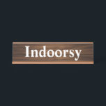 Indoorsy Funny Retro Wood Grain Paneling Quote Desk Name Plate<br><div class="desc">A retro 1970s,  1980s design of wood grain paneling with the fun saying Indoorsy in simple letters.</div>