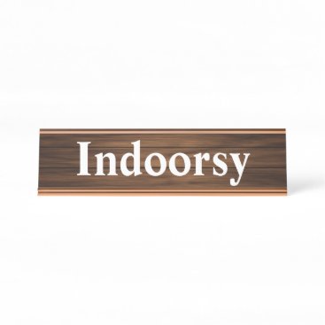 Indoorsy Funny Retro Wood Grain Paneling Quote Desk Name Plate