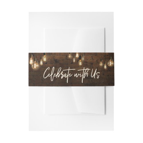 Industrial Bricks Edison Lights Celebrate with Us Invitation Belly Band