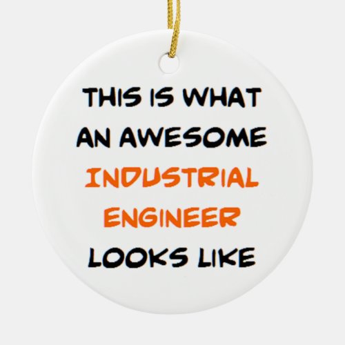 industrial engineer awesome ceramic ornament