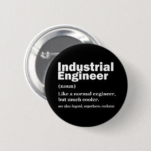 Industrial Engineering Funny Engineer Button