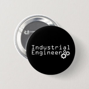 Industrial Engineering Funny Engineer Button