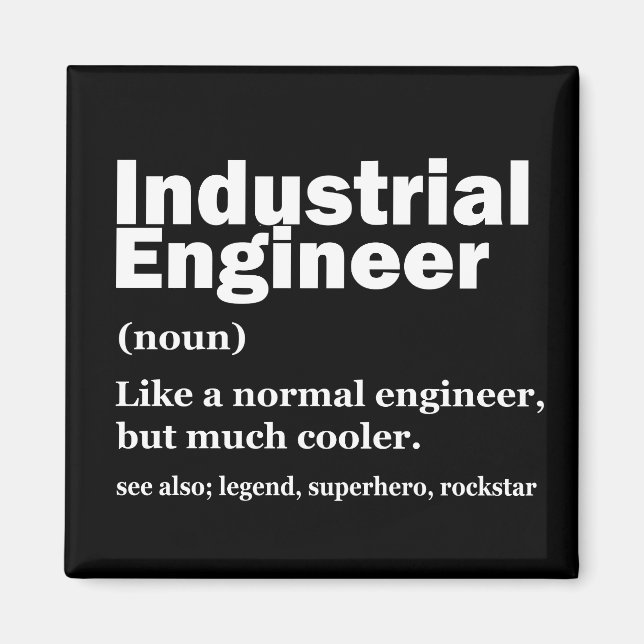 Industrial Engineering Funny Engineer Magnet (Front)