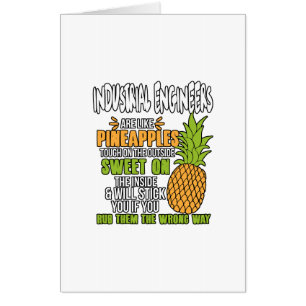 Industrial Engineers Are Like Pineapples. Card