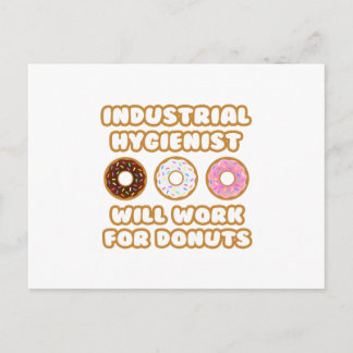 Industrial Hygienist .. Will Work For Donuts Postcard