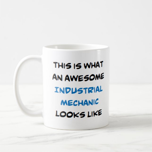 industrial mechanic, awesome coffee mug (Left)