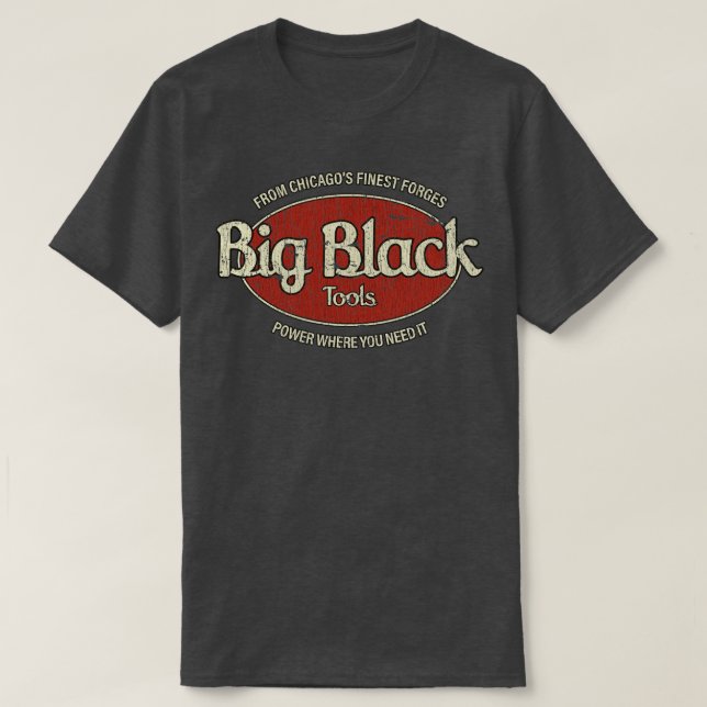 Industrial Music Big Black Tools 1981  T-Shirt (Design Front)