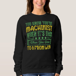 Industrial Work Machinist Wife Cnc Mill Sweatshirt