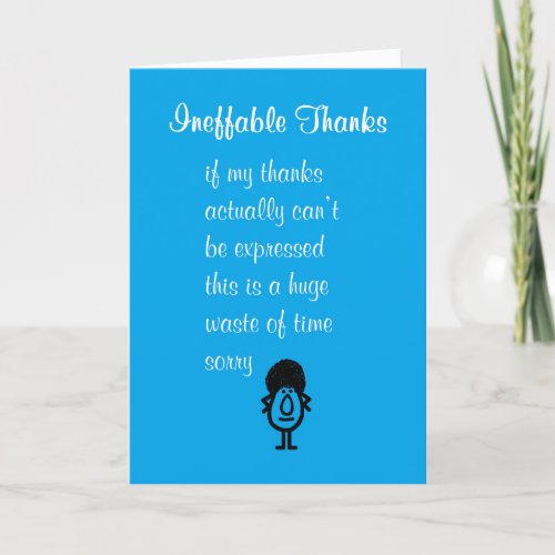 Ineffable Thanks A Funny Thank You Poem