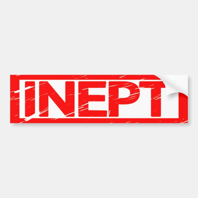 Inept Stamp Bumper Sticker (Front)