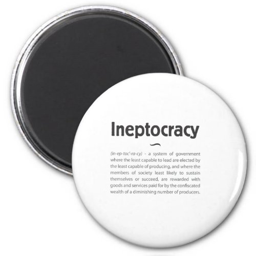 Ineptocracy Defined Magnet