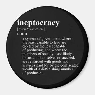 Ineptocracy Definition.png Magnet