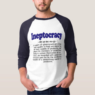 Ineptocracy Definition T-Shirt