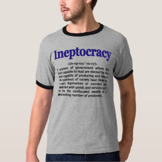 Ineptocracy Definition T-Shirt