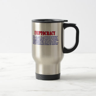 INEPTOCRACY DEFINITION TRAVEL MUG