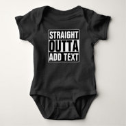 Infant Creeper - Straight Outta Create Your Own at Zazzle