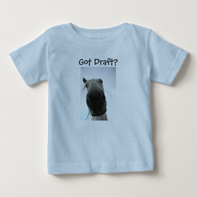 Infant, Got Draft? Baby T-Shirt (Front)
