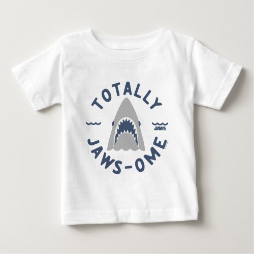 Infant Jaws Shark Totally Jaws_ome Graphic Baby T_Shirt