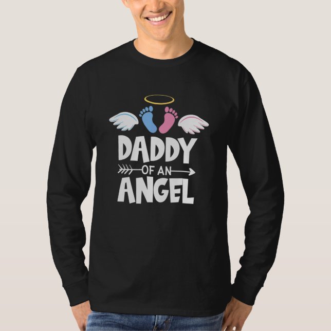 Infant Loss Awareness Miscarriage Daddy Of An Ange T-Shirt (Front)