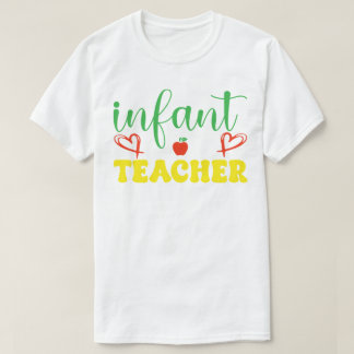 infant teacher back to school  T-Shirt