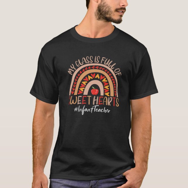 Infant Teacher My Class Is Full Of Sweet Hearts Va T-Shirt (Front)