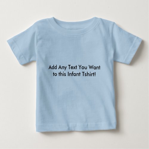 Infant Tshirt with Custom Text