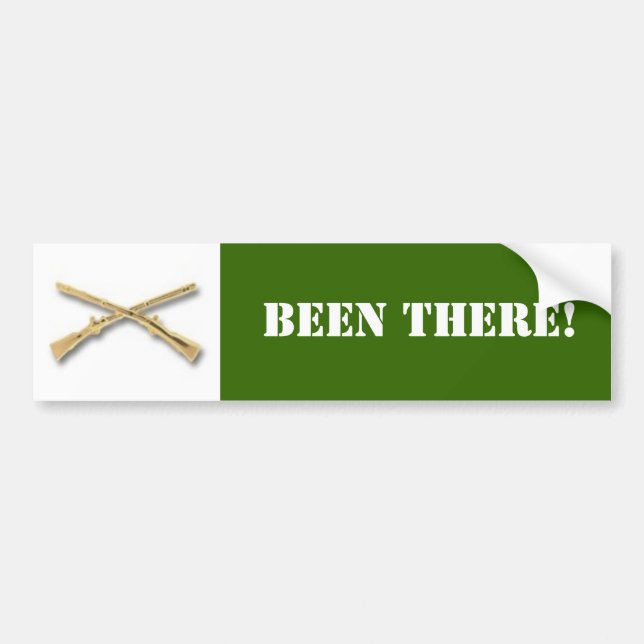infantry, BEEN THERE! Bumper Sticker (Front)