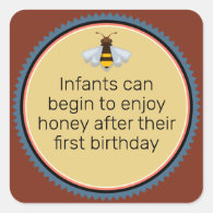 Infants Enjoy Honey After 1st Birthday Warning Square Sticker