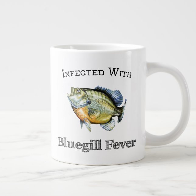 Infected With Bluegill Fever Giant Coffee Mug (Right)